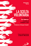 La scelta volontaria. La storia dellAIL PA-TP, modello dimpegno civile