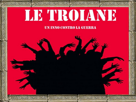 Immagine riferita a: Le Troiane di Euripide - Rivisitazione a cura del dott. G. Abbita